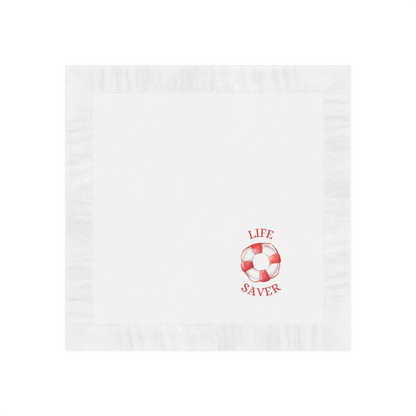 "Life Saver" White Cocktail Napkins