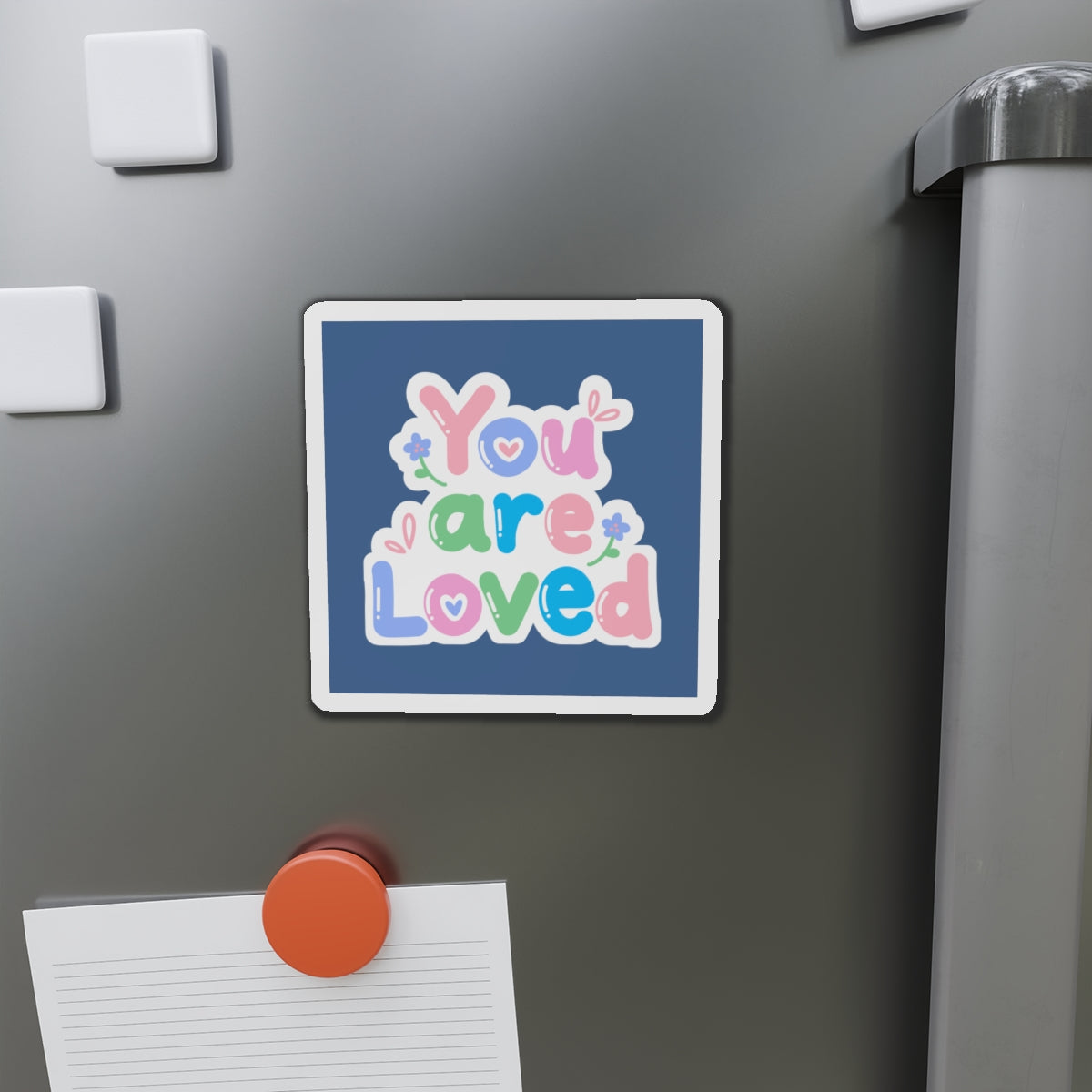"You are Loved" Magnet