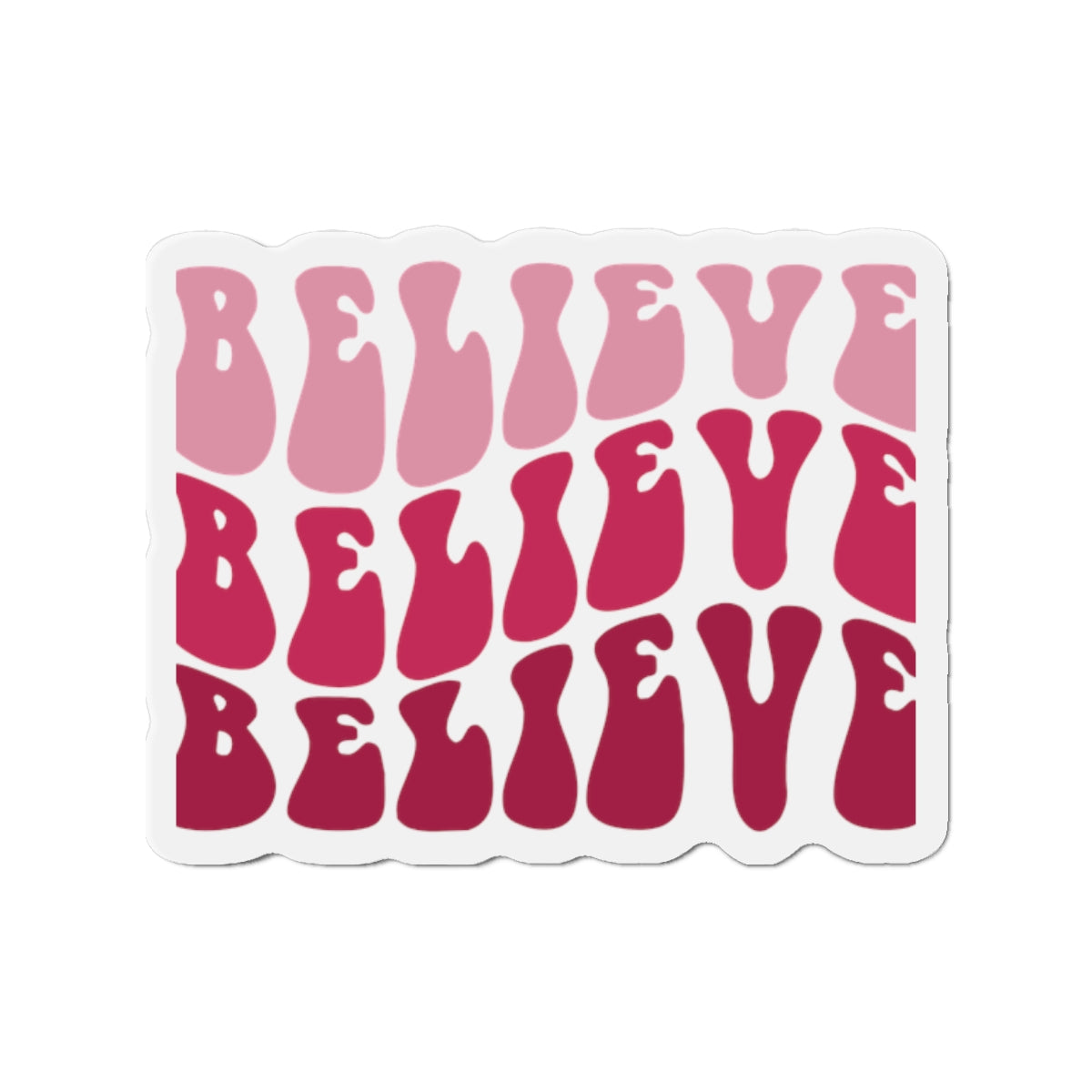 "Believe" Pink Magnet