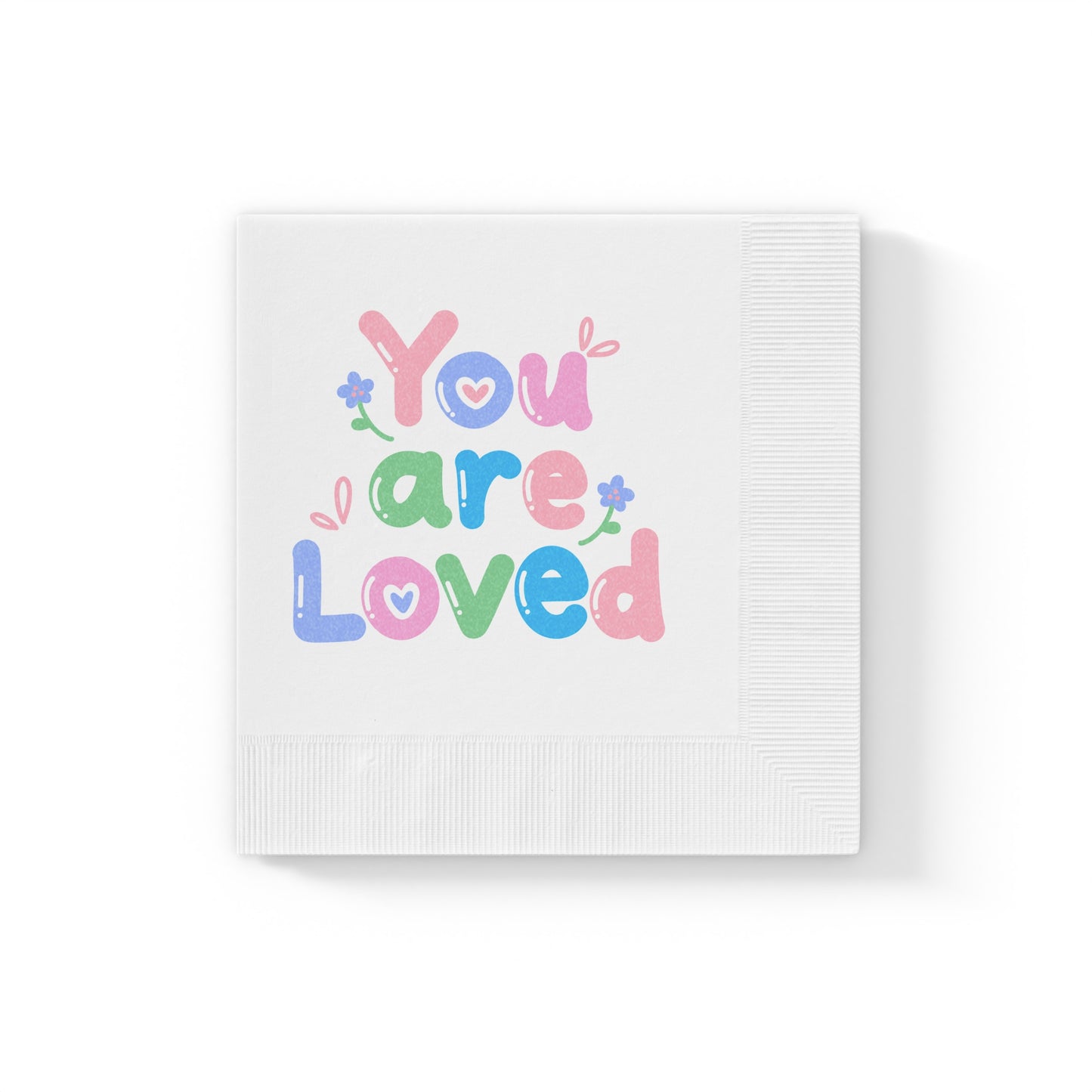 "You are Loved" White Cocktail Napkins