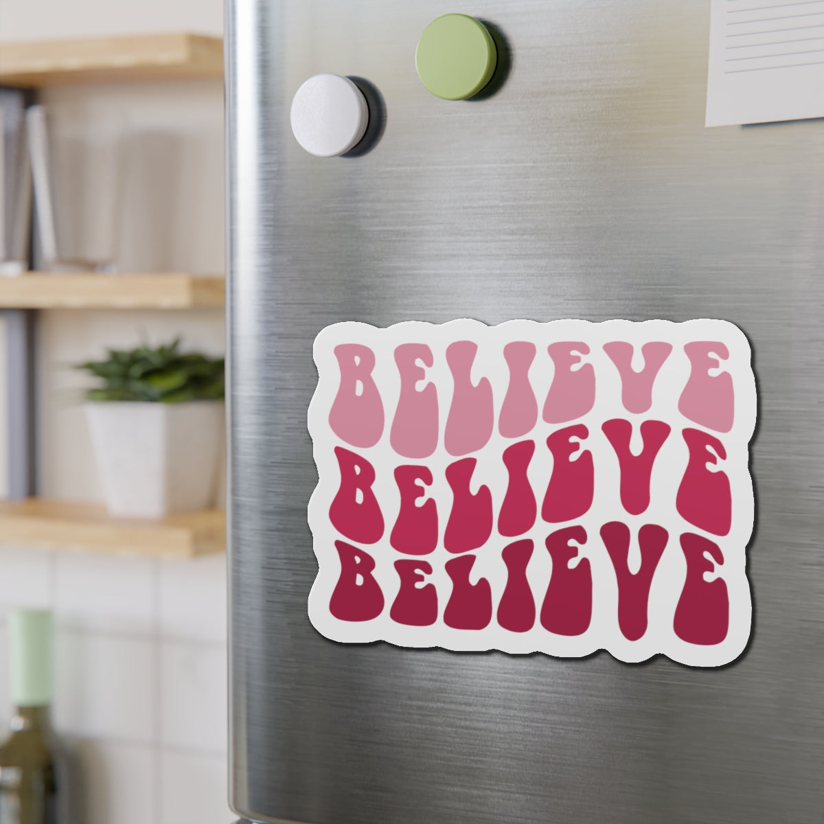 "Believe" Pink Magnet