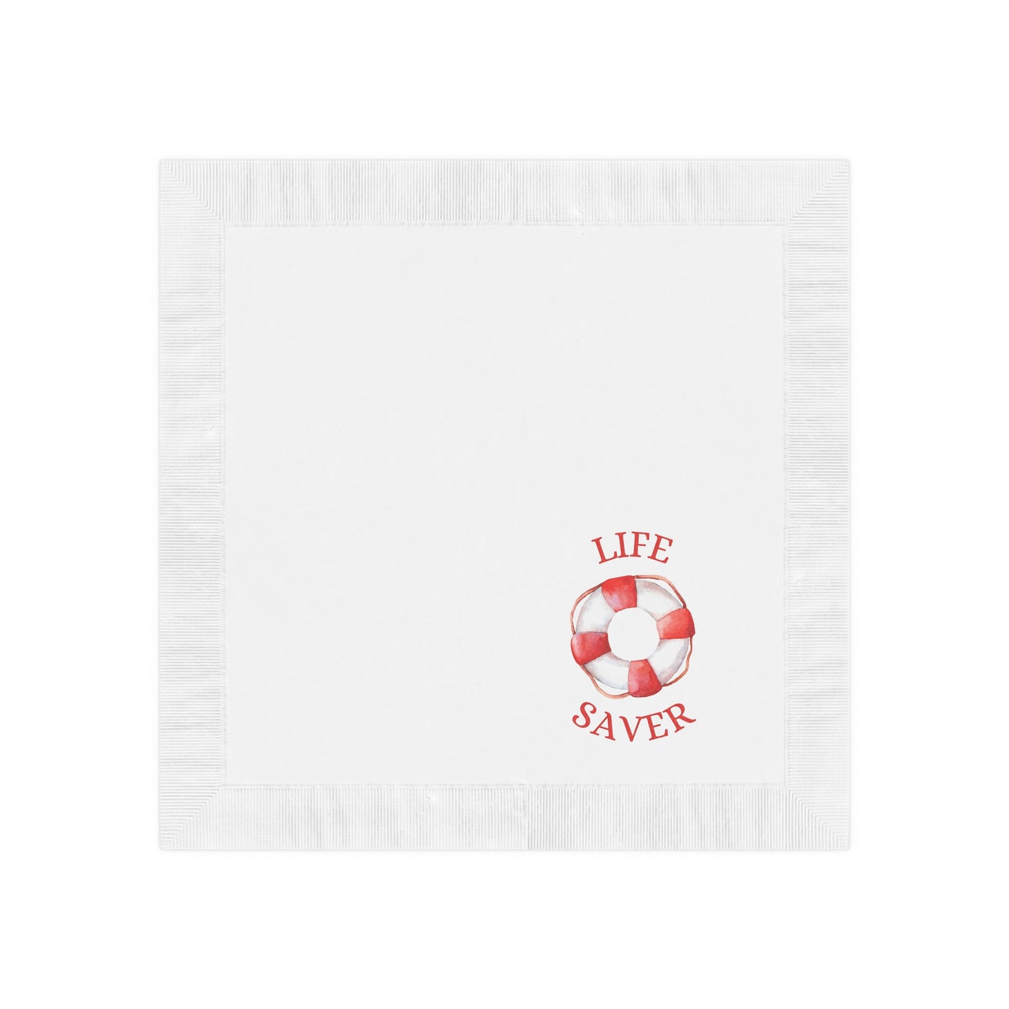"Life Saver" White Cocktail Napkins