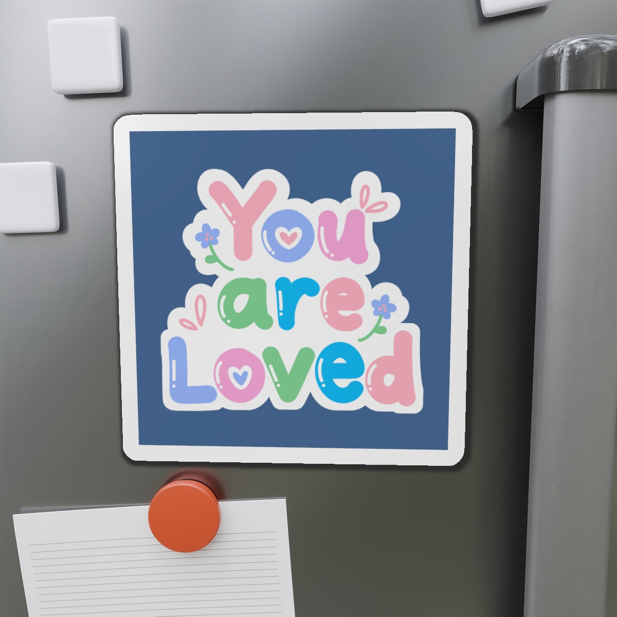 "You are Loved" Magnet