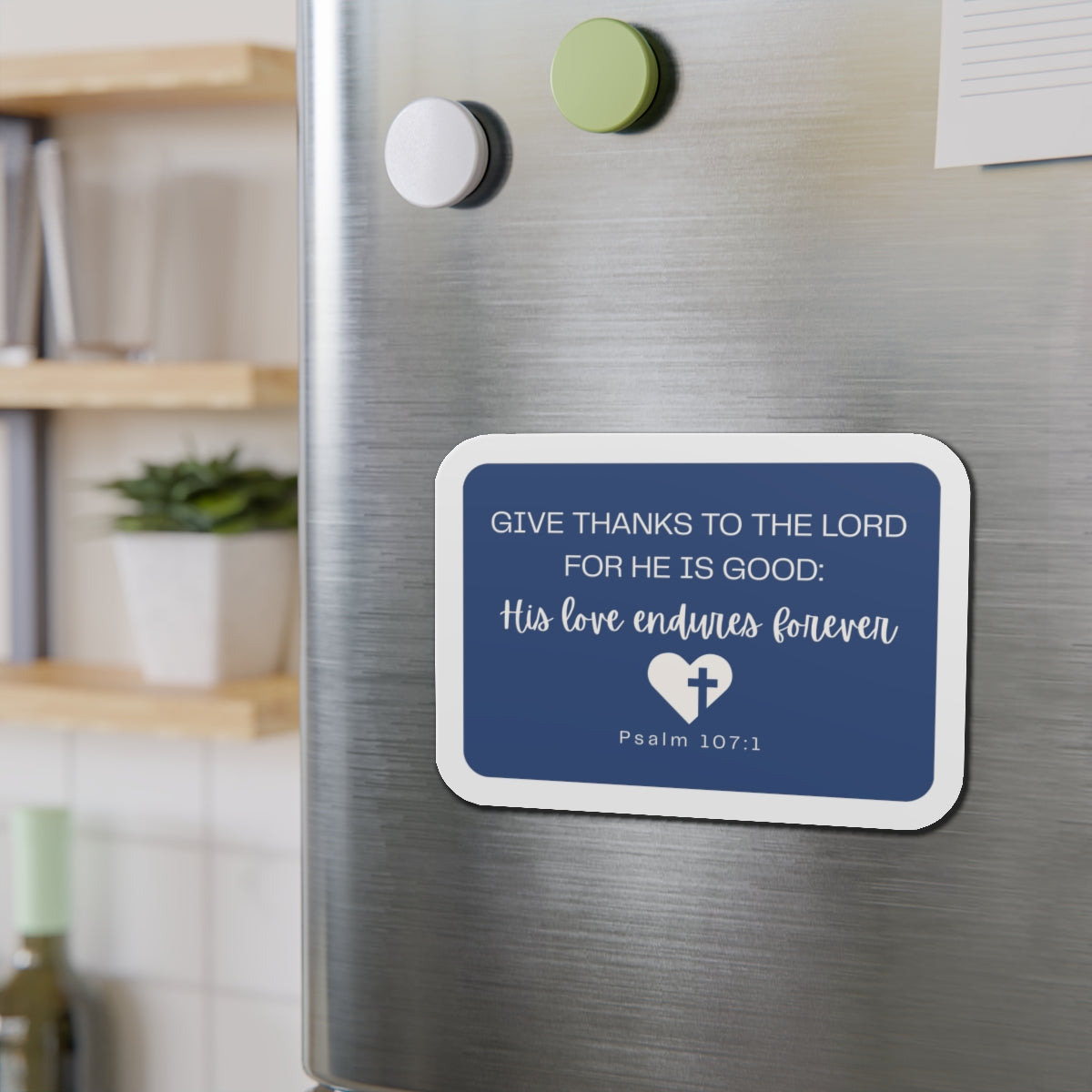 "Psalm 107:1" in Navy Magnet