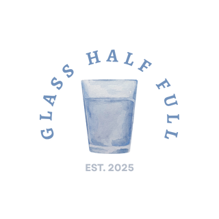 Glass Half Full
